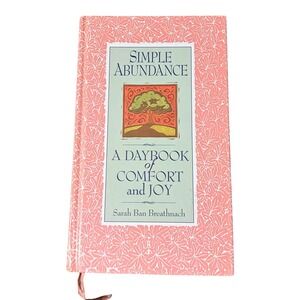 Simple Abundance A Daybook of Comfort and Joy by Sarah‎ Ban Breathnach Hardcover